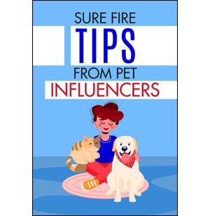 Sure Fire Tips From Pet Influencers